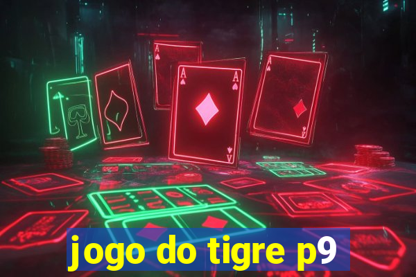 jogo do tigre p9